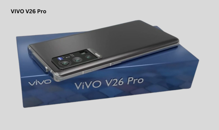 Explore the Cutting-Edge Features of the Vivo V26 Pro the Ultimate 5G Mobile